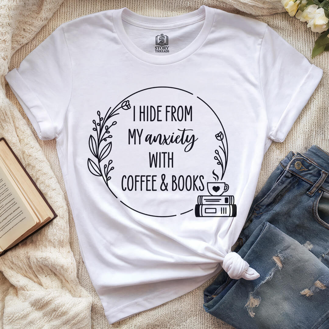 Anxiety, Coffee, Books T-shirt
