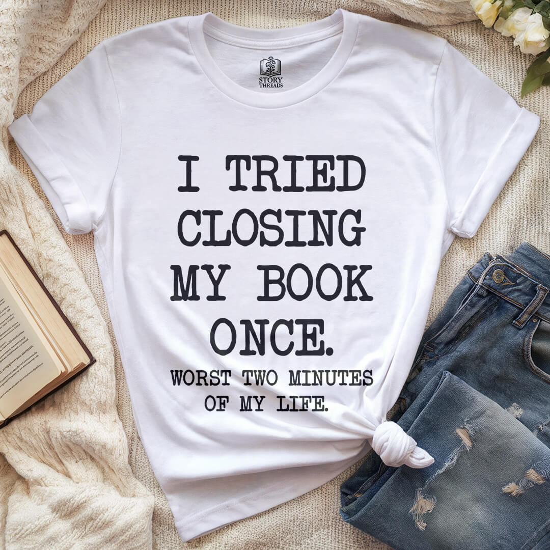 Worst Two Minutes T-shirt