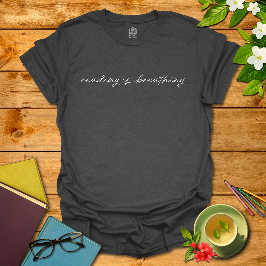 Reading Is Breathing T-shirt