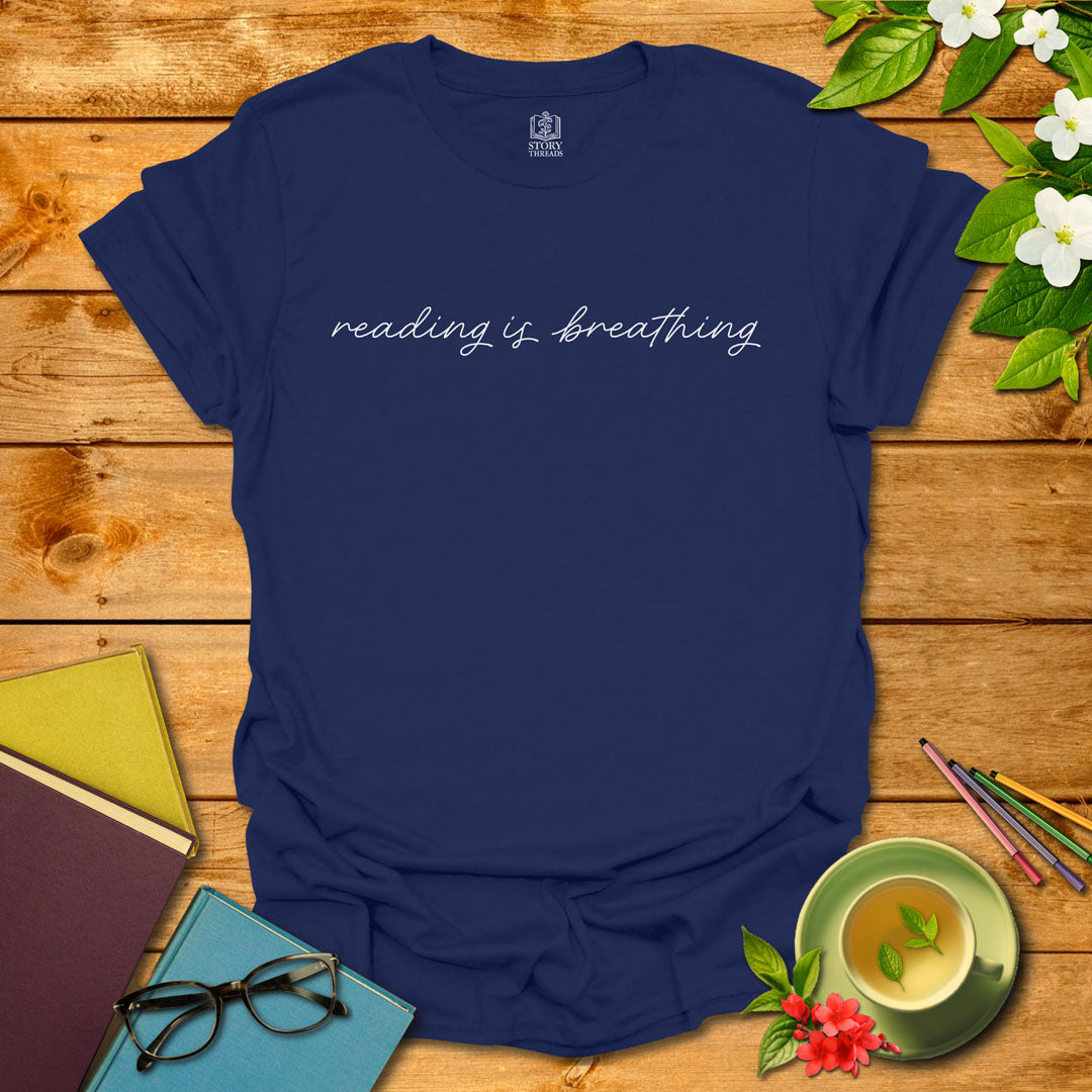 Reading Is Breathing T-shirt