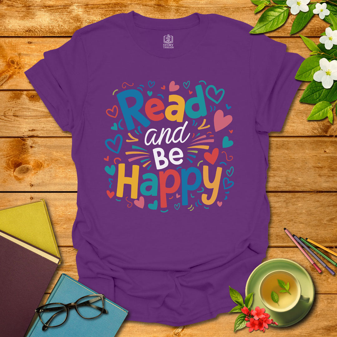Read And Be Happy T-shirt