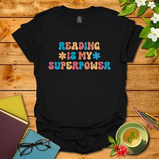 Reading Is My Superpower T-shirt