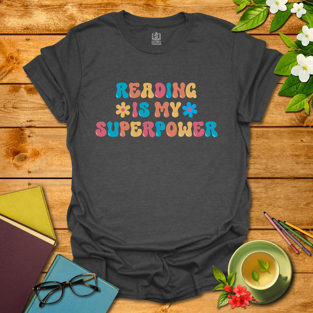 Reading Is My Superpower T-shirt