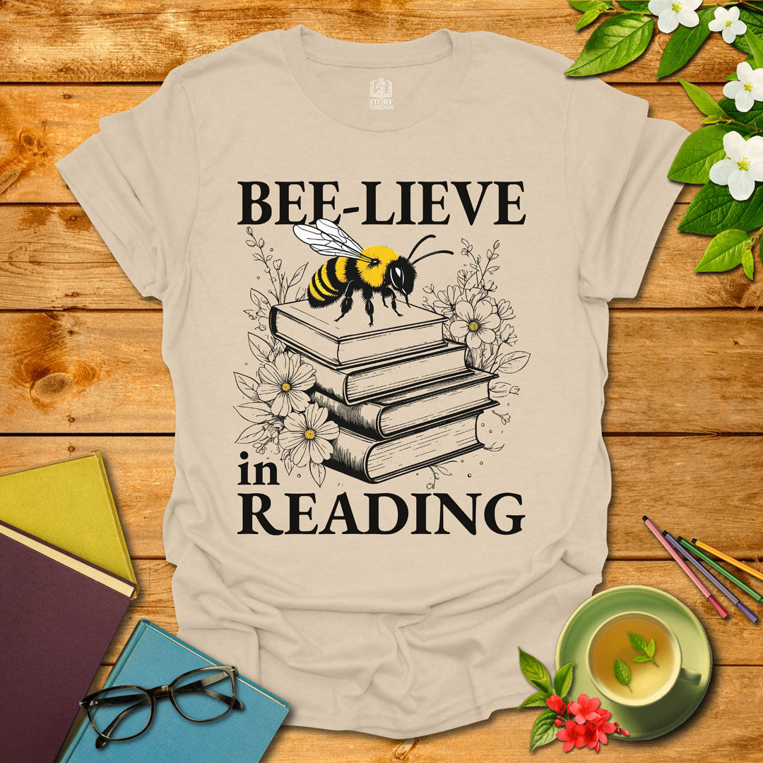 Bee-lieve In Reading T-shirt