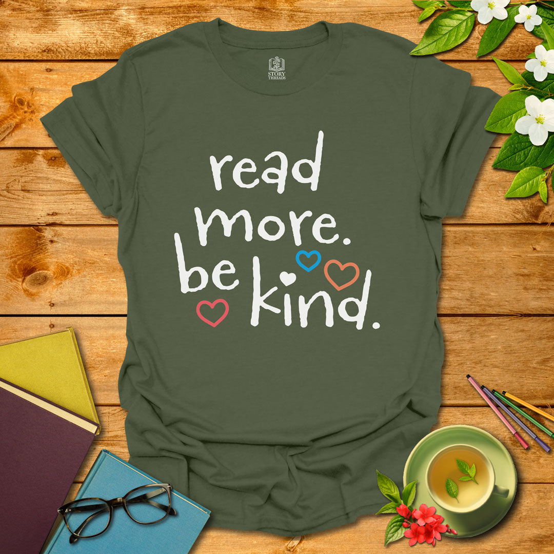 Read More. Be Kind. T-shirt