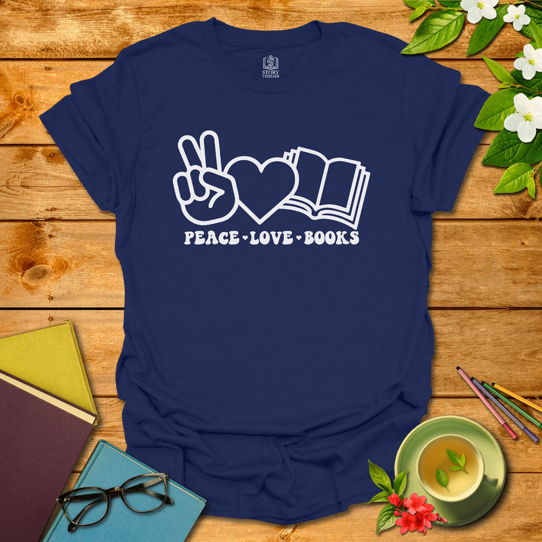 Peace Love Books T-shirt