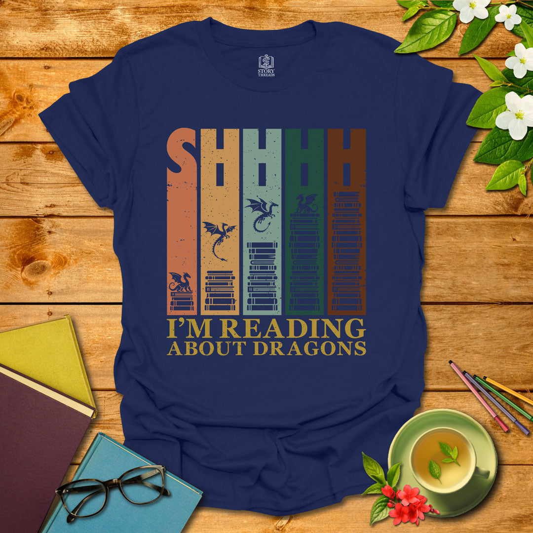 Shhhh Reading About Dragons T-shirt